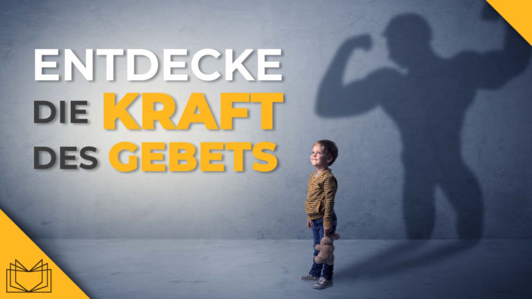 entdecke_die_kraft_des_gebets